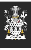 O'Higgin: O'Higgin Coat of Arms and Family Crest Notebook Journal (6 x 9 - 100 pages)