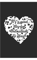 It's A Good Day For Dalmatians To Play: Dalmatians Notebook, Graph Paper (6" x 9" - 120 pages) Animal Themed Notebook for Daily Journal, Diary, and Gift