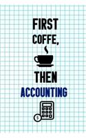 First Coffe, Then Accounting