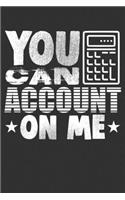 You Can Account on Me: Blank Lined Notebook