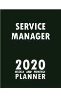 Service Manager 2020 Weekly and Monthly Planner: 2020 Planner Monthly Weekly inspirational quotes To do list to Jot Down Work Personal Office Stuffs Keep Tracking Things Motivations Notebook