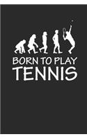 Born to Play Tennis