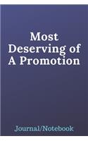 Most Deserving Of A Promotion: Journal Notebook