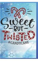 Sweet but Twisted: Fun Gift Christmas Notebook and Holiday Card Alternative / Journal / Diary