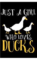 Just A Girl Who Loves Ducks