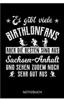 Es gibt viele Biathlonfans aber die besten sind aus Sachsen-Anhalt und sehen zudem noch sehr gut aus: A5 Notizbuch - Liniert 120 Seiten - Geschenk/Geschenkidee zum Geburtstag - Weihnachten - Ostern - Vatertag - Muttertag - Namenstag