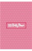 2020 Weekly Planner: Weekly Dated Diary Planner For Women and Girls - White and Pink Polka Dot Cover