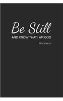 Be Still and Know