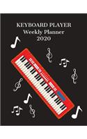 Keyboard Player Weekly Planner 2020: Keyboard Player Gift Idea For Men & Women Musicians - Keyboard Player Weekly Planner Music Note Book - To Do List & Notes Sections - Calendar Views