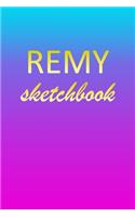 Remy: Sketchbook - Blank Imaginative Sketch Book Paper - Pink Blue Gold Custom Letter R Personalized Cover - Teach & Practice Drawing for Experienced & As