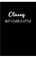 Classy but I cuss a little: 110 Game Sheets - 660 Tic-Tac-Toe Blank Games - Soft Cover Book for Kids for Traveling & Summer Vacations - Mini Game - Clever Kids - 110 Lined page