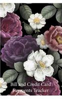 Bill and Credit Card Payments Tracker: Keep Track of all your Monthly Bill and Credit Card Payments, Due Dates, Amounts and Interest Paid, as Well as Unpaid Balances and Available Credit,(1 Elegant Flower Pattern Cover)