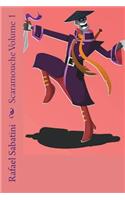 Scaramouche Volume 1