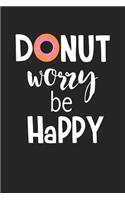 Donut Worry Be Happy