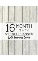 Undated 16 Month Weekly Planner: Personal Planner with Weekly Inspiring Quotes