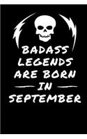Badass Legends Are Born In September
