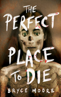 Perfect Place to Die