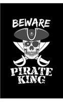 Beware Pirate King