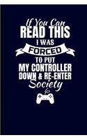 If You Can Read This I Was Forced to Put My Controller Down & Re-Enter Society