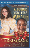 New Year Bride - A Double New Year Miracle: Western Historical Holiday Romance(6 Brides for All Seasons Volume 4)