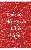 There's No Place Like Home Journal