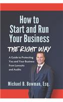 How to Start and Run Your Business The Right Way
