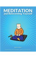 Meditation and Reinventing Yourself