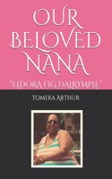 Our Beloved Nana