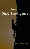 Human Superintelligence