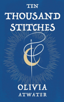 Ten Thousand Stitches