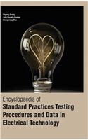 Encyclopaedia of Standard Practices Testing Procedures and Data in Electrical Technology