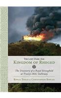 Lost Dark Age Kingdom of Rheged