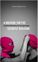 A Machine They're Secretly Building