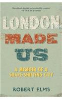 London Made Us