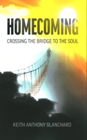 Homecoming: Crossing the Bridge to the Soul