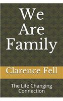 We Are Family