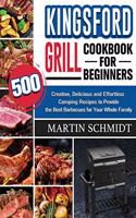 Kingsford Grill Cookbook for Beginners
