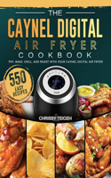 The Caynel Digital Air Fryer Cookbook