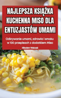 Najlepsza KsiĄŻka Kuchenna Miso Dla Entuzjastów Umami