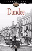 Dundee Heritage Wall Calendar 2022 (Art Calendar)