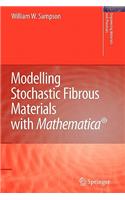 Modelling Stochastic Fibrous Materials with Mathematica(r)