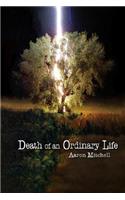 Death of an Ordinary Life