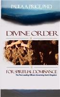 Divine Order for Spiritual Dominance