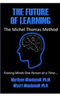 Future Of Learning The Michel Thomas Method