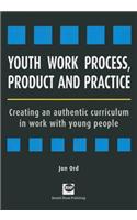 Youth Work Process, Product and Practice