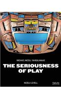 The Seriousness of Play