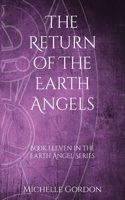 Return of the Earth Angels
