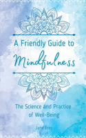 Friendly Guide to Mindfulness