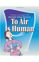 To Air Is Human