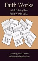 Faith Words: Faith Works Adult Coloring Book